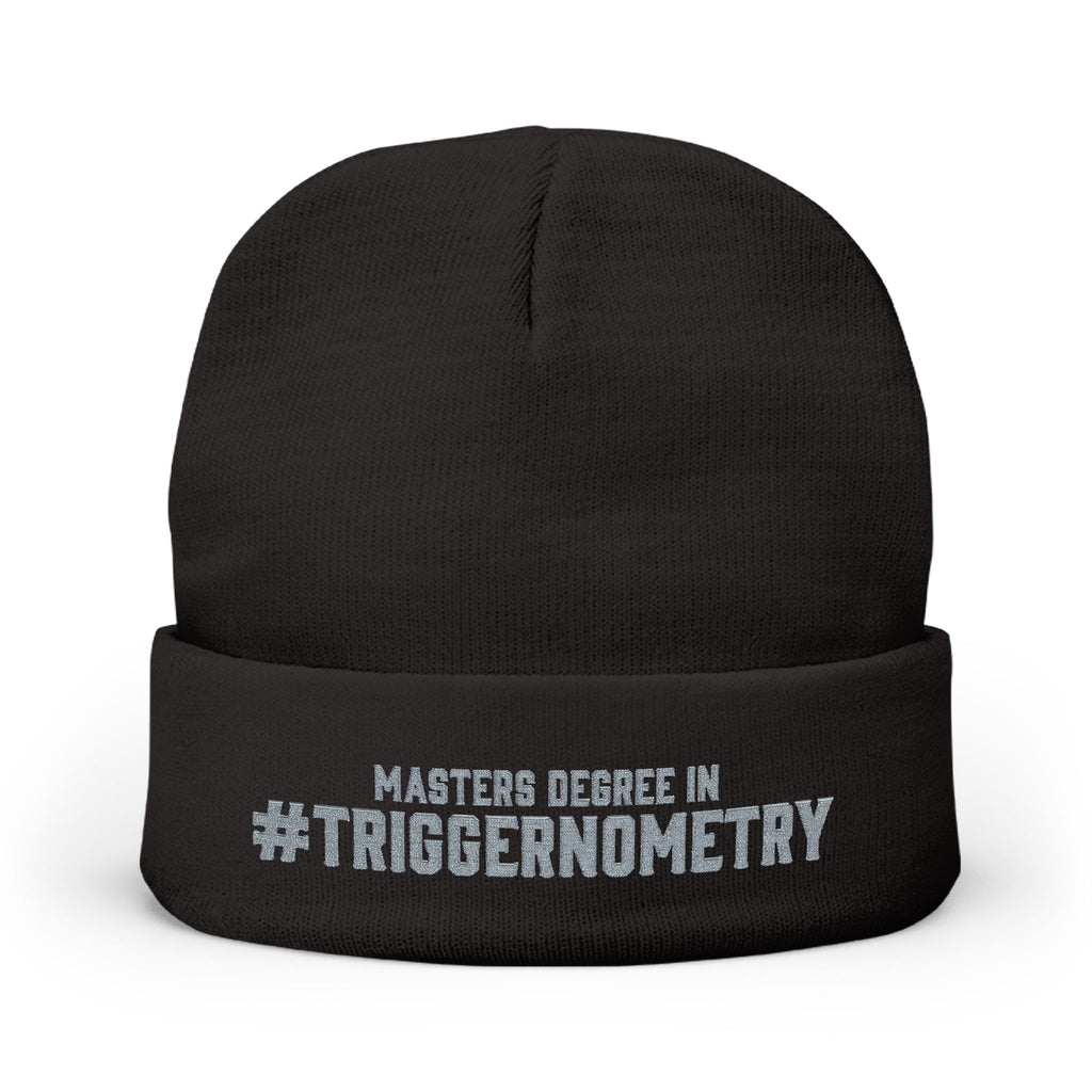Embroidered Beanie — "Masters Degree in #Triggernometry" Winter Knit Hat