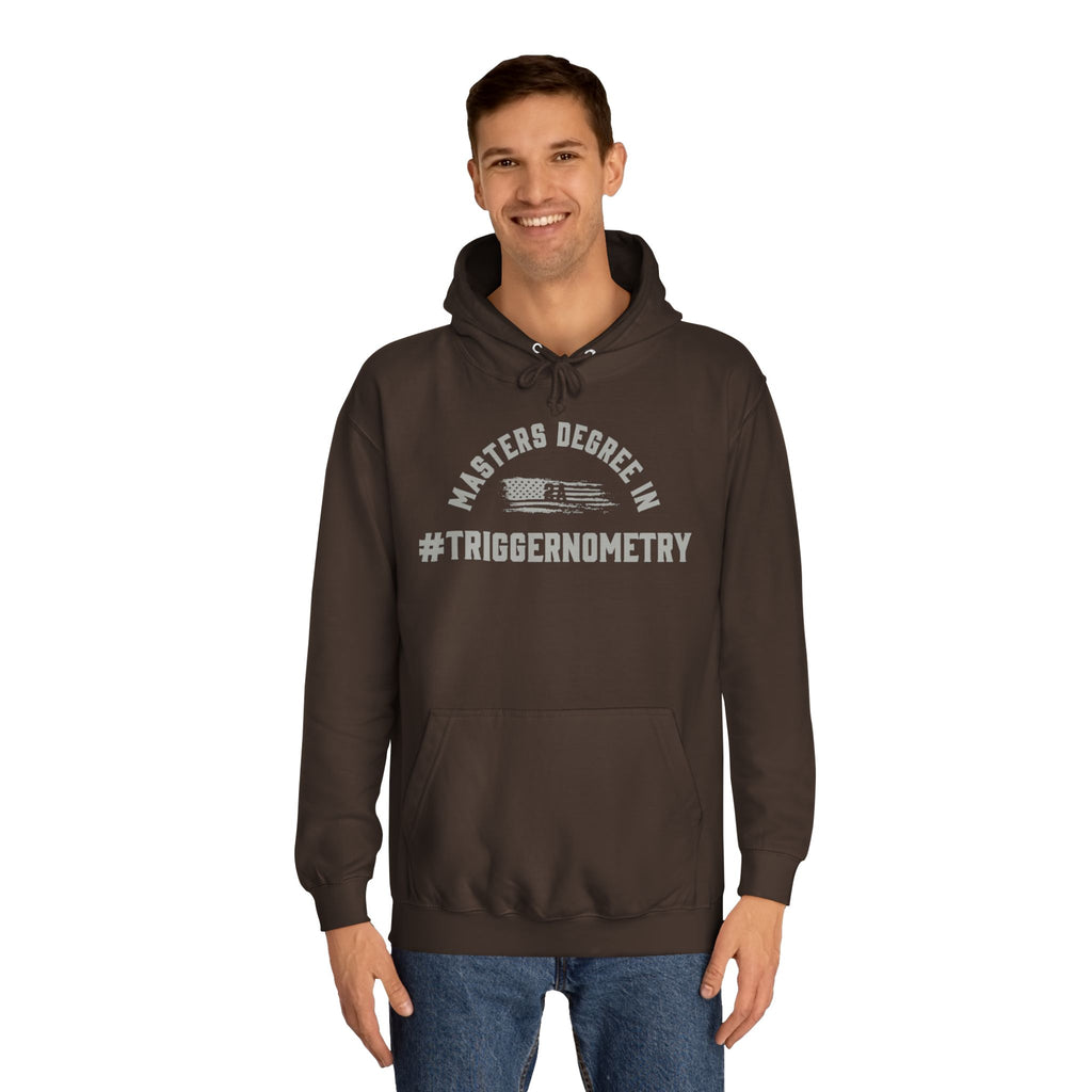 Masters Degree In #Triggernometry Hoodie