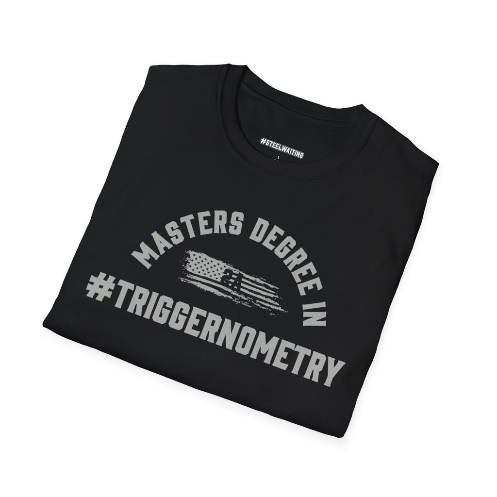 T-Shirt — "Masters Degree in Triggernometry" Graphic Tee (Guns & Shooting Humor)
