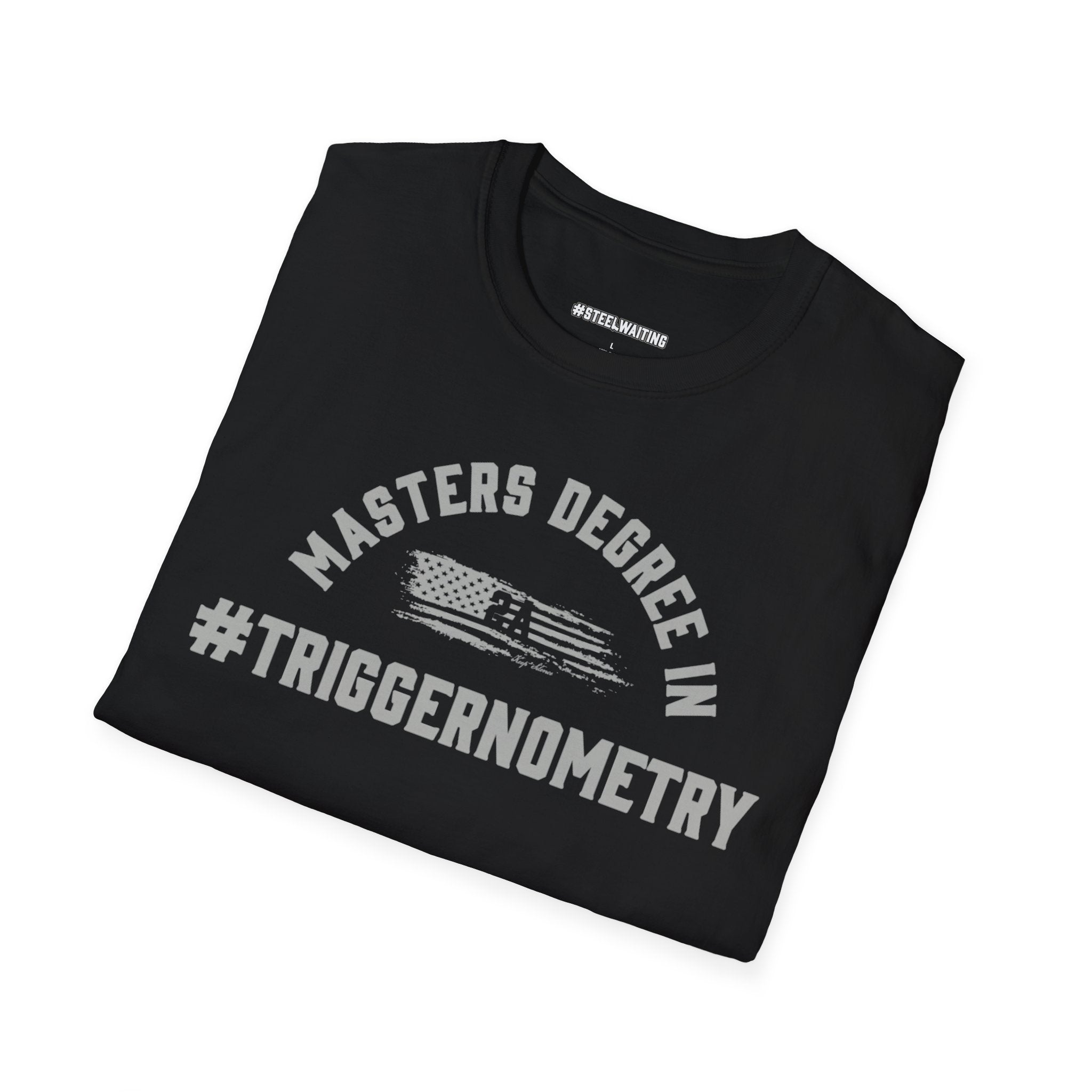 T-Shirt — "Masters Degree in Triggernometry" Graphic Tee (Guns & Shooting Humor)
