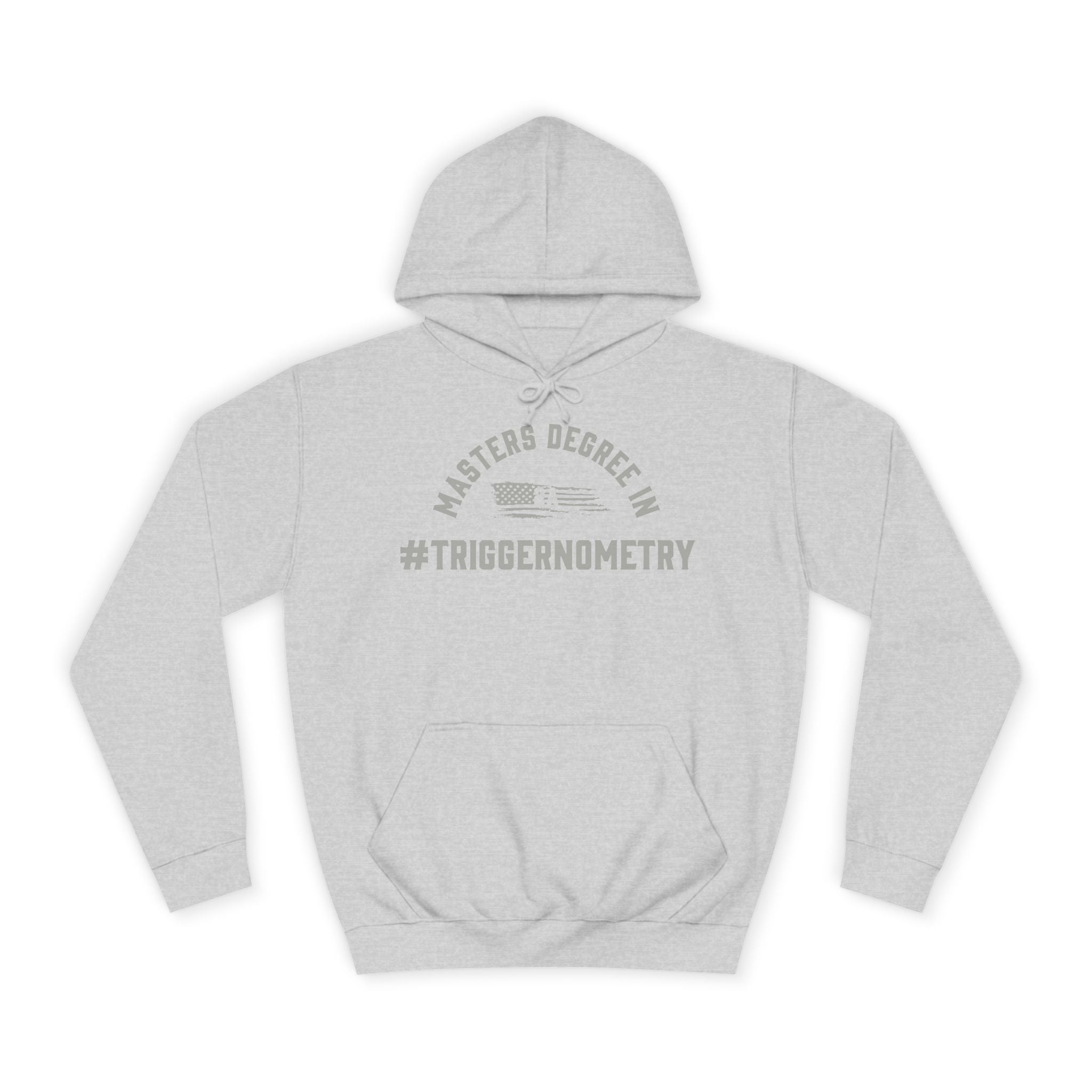 Masters Degree In #Triggernometry Hoodie