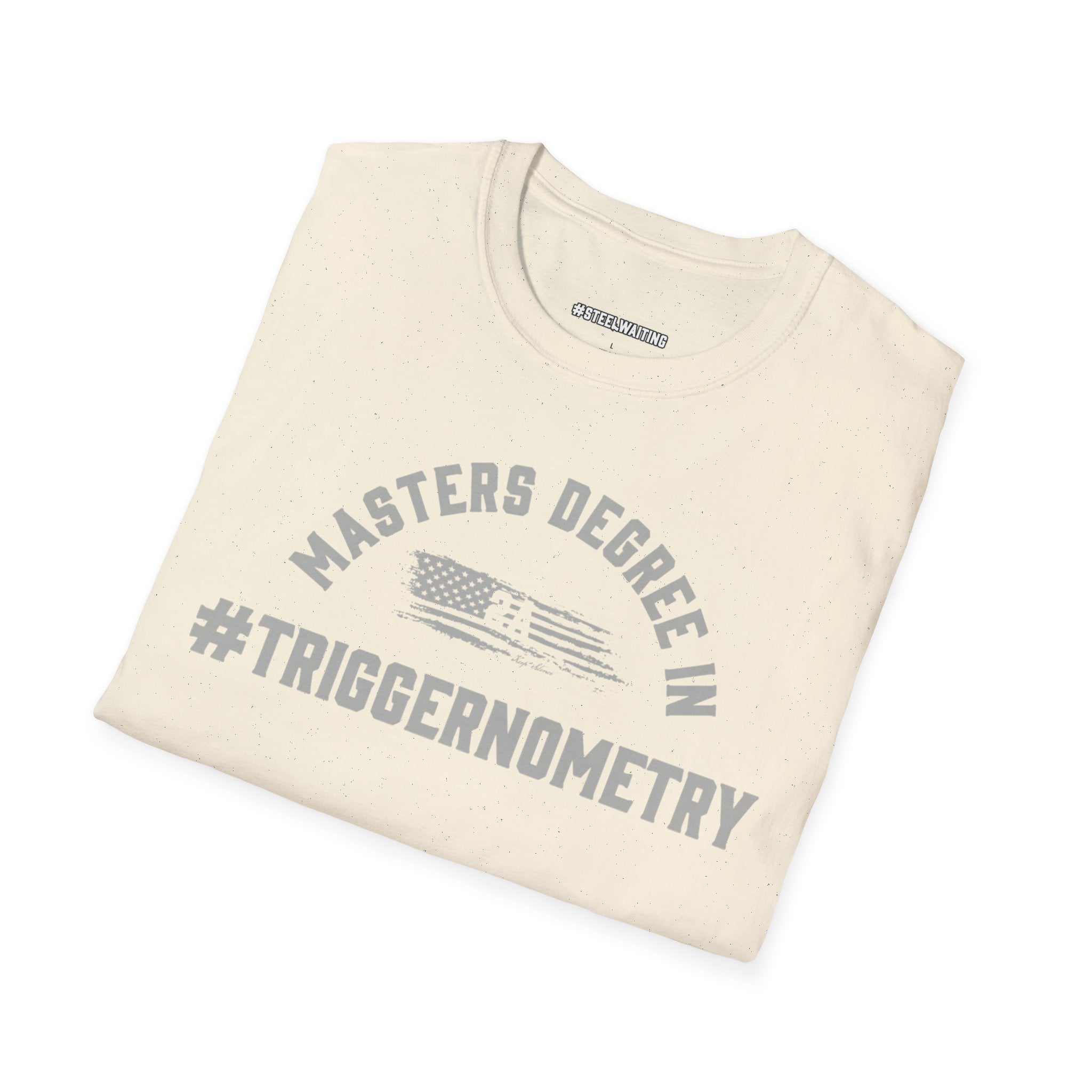 T-Shirt — "Masters Degree in Triggernometry" Graphic Tee (Guns & Shooting Humor)