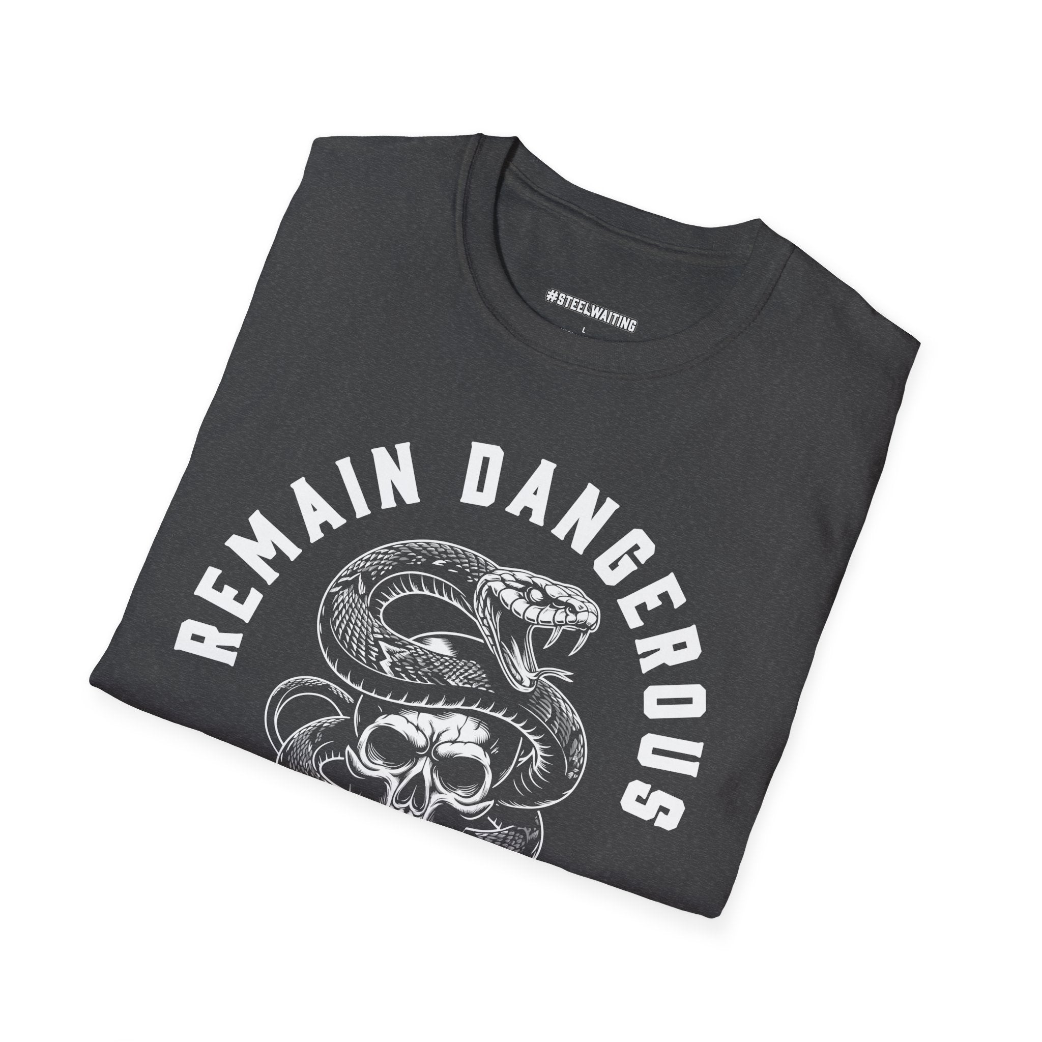 Remain Dangerous Skull & Snake T‑Shirt — #SteelWaiting Graphic Tee